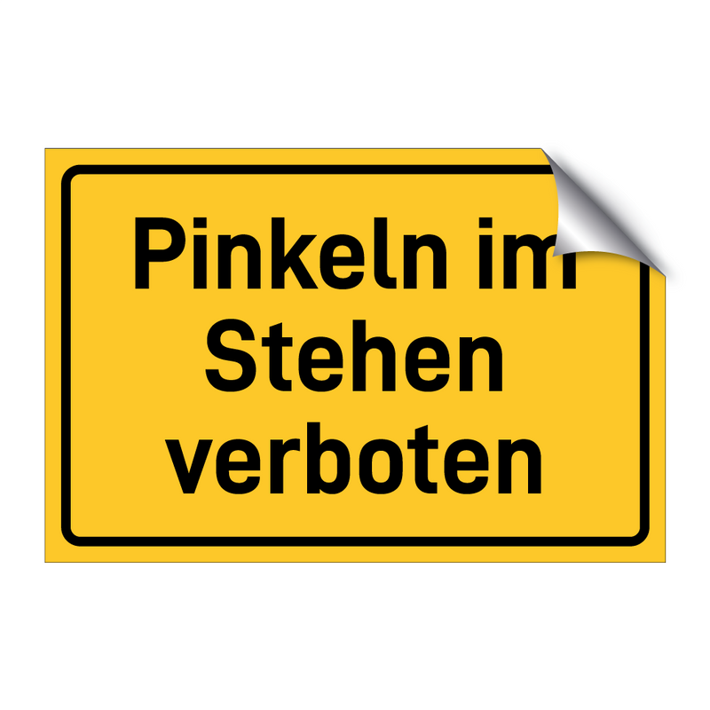 Pinkeln im Stehen verboten & Pinkeln im Stehen verboten & Pinkeln im Stehen verboten