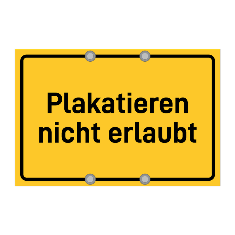 Plakatieren nicht erlaubt & Plakatieren nicht erlaubt & Plakatieren nicht erlaubt