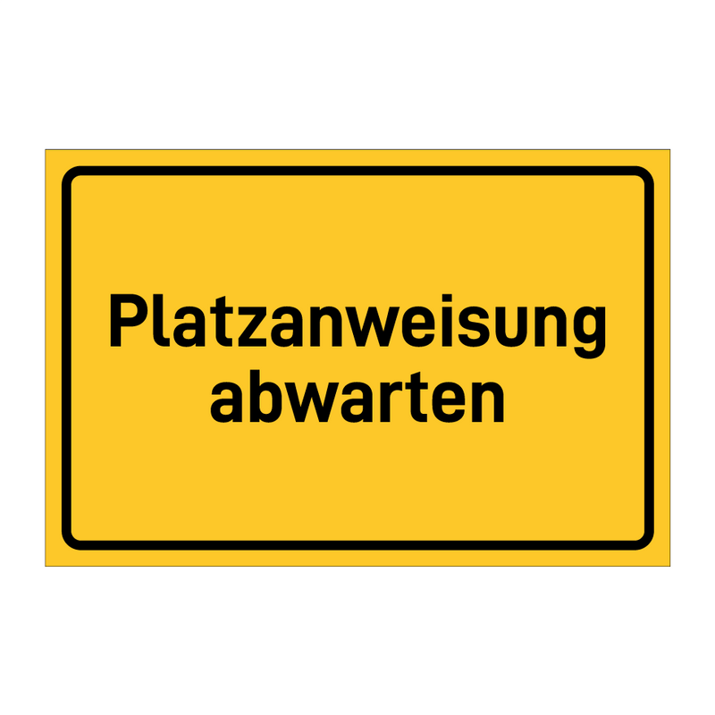 Platzanweisung abwarten & Platzanweisung abwarten & Platzanweisung abwarten
