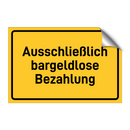 Ausschließlich bargeldlose Bezahlung