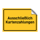 Ausschließlich Kartenzahlungen