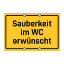Sauberkeit im WC erwünscht & Sauberkeit im WC erwünscht & Sauberkeit im WC erwünscht