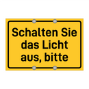 Schalten Sie das Licht aus, bitte & Schalten Sie das Licht aus, bitte