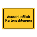 Ausschließlich Kartenzahlungen