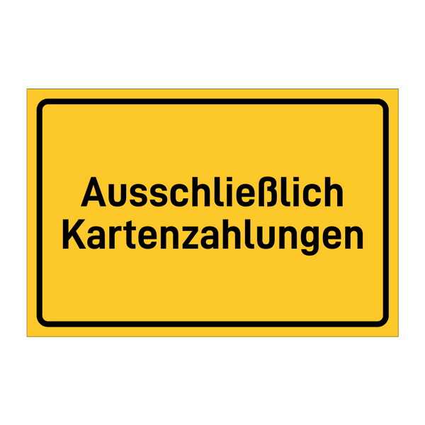 Ausschließlich Kartenzahlungen