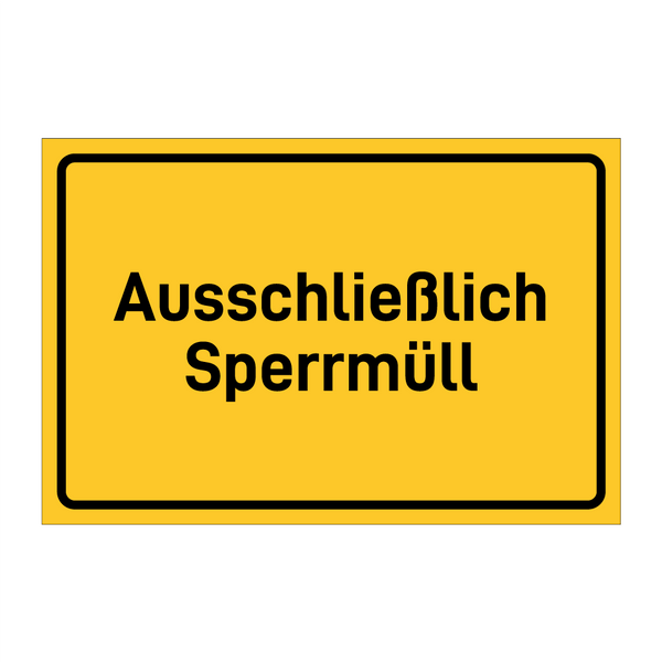 Ausschließlich Sperrmüll