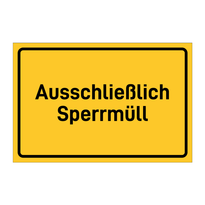 Ausschließlich Sperrmüll