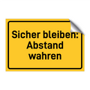 Sicher bleiben: Abstand wahren & Sicher bleiben: Abstand wahren & Sicher bleiben: Abstand wahren