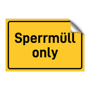Sperrmüll only & Sperrmüll only & Sperrmüll only & Sperrmüll only