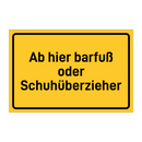 Ab hier barfuß oder Schuhüberzieher & Ab hier barfuß oder Schuhüberzieher