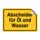Abscheider für Öl und Wasser