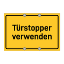 Türstopper verwenden & Türstopper verwenden & Türstopper verwenden & Türstopper verwenden