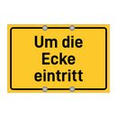 Um die Ecke eintritt & Um die Ecke eintritt & Um die Ecke eintritt & Um die Ecke eintritt