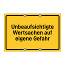 Unbeaufsichtigte Wertsachen auf eigene Gefahr & Unbeaufsichtigte Wertsachen auf eigene Gefahr