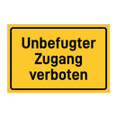 Unbefugter Zugang verboten & Unbefugter Zugang verboten & Unbefugter Zugang verboten
