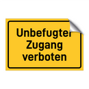 Unbefugter Zugang verboten & Unbefugter Zugang verboten & Unbefugter Zugang verboten