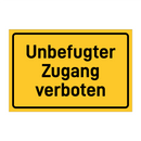 Unbefugter Zugang verboten & Unbefugter Zugang verboten & Unbefugter Zugang verboten
