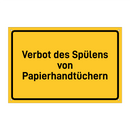 Verbot des Spülens von Papierhandtüchern & Verbot des Spülens von Papierhandtüchern