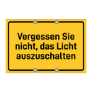 Vergessen Sie nicht, das Licht auszuschalten & Vergessen Sie nicht, das Licht auszuschalten