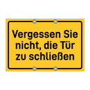 Vergessen Sie nicht, die Tür zu schließen & Vergessen Sie nicht, die Tür zu schließen