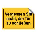Vergessen Sie nicht, die Tür zu schließen & Vergessen Sie nicht, die Tür zu schließen