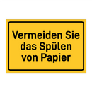 Vermeiden Sie das Spülen von Papier & Vermeiden Sie das Spülen von Papier