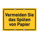 Vermeiden Sie das Spülen von Papier & Vermeiden Sie das Spülen von Papier