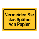 Vermeiden Sie das Spülen von Papier & Vermeiden Sie das Spülen von Papier