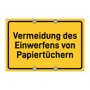 Vermeidung des Einwerfens von Papiertüchern & Vermeidung des Einwerfens von Papiertüchern