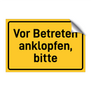 Vor Betreten anklopfen, bitte & Vor Betreten anklopfen, bitte & Vor Betreten anklopfen, bitte