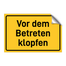 Vor dem Betreten klopfen & Vor dem Betreten klopfen & Vor dem Betreten klopfen