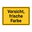 Vorsicht, frische Farbe & Vorsicht, frische Farbe & Vorsicht, frische Farbe