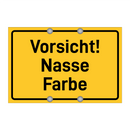 Vorsicht! Nasse Farbe & Vorsicht! Nasse Farbe & Vorsicht! Nasse Farbe & Vorsicht! Nasse Farbe