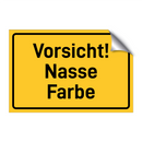 Vorsicht! Nasse Farbe & Vorsicht! Nasse Farbe & Vorsicht! Nasse Farbe & Vorsicht! Nasse Farbe