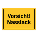 Vorsicht! Nasslack & Vorsicht! Nasslack & Vorsicht! Nasslack & Vorsicht! Nasslack