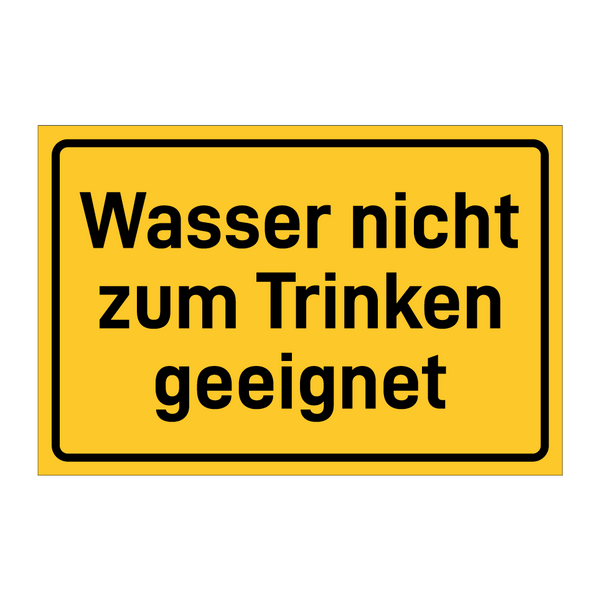 Wasser nicht zum Trinken geeignet & Wasser nicht zum Trinken geeignet