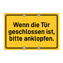 Wenn die Tür geschlossen ist, bitte anklopfen.