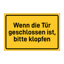 Wenn die Tür geschlossen ist, bitte klopfen & Wenn die Tür geschlossen ist, bitte klopfen