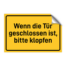 Wenn die Tür geschlossen ist, bitte klopfen & Wenn die Tür geschlossen ist, bitte klopfen