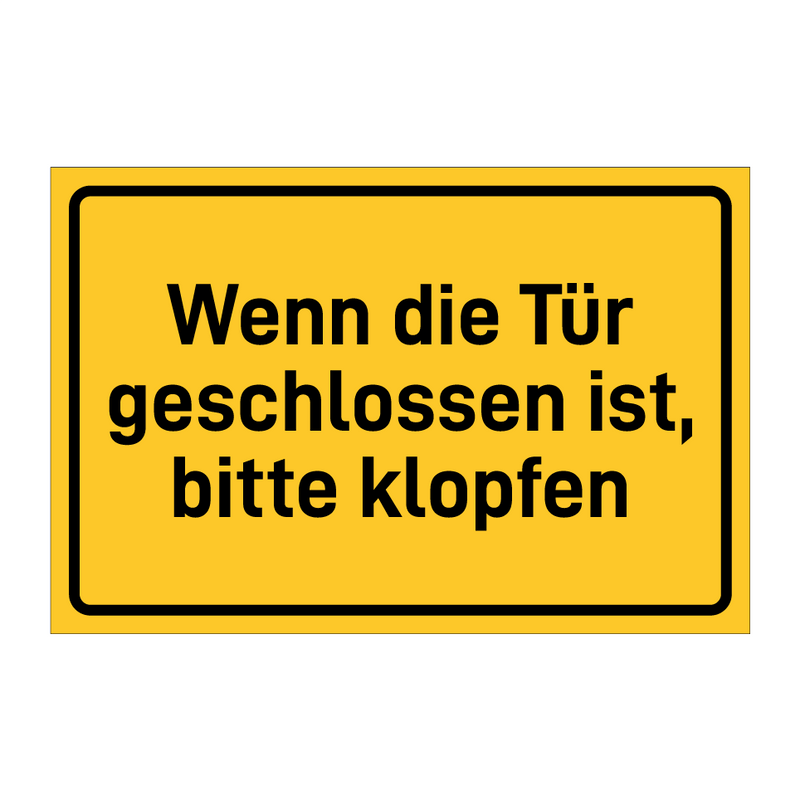 Wenn die Tür geschlossen ist, bitte klopfen & Wenn die Tür geschlossen ist, bitte klopfen