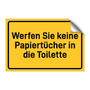 Werfen Sie keine Papiertücher in die Toilette & Werfen Sie keine Papiertücher in die Toilette