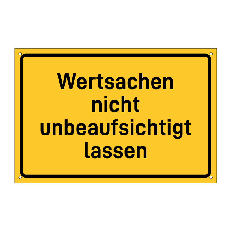 Wertsachen nicht unbeaufsichtigt lassen & Wertsachen nicht unbeaufsichtigt lassen