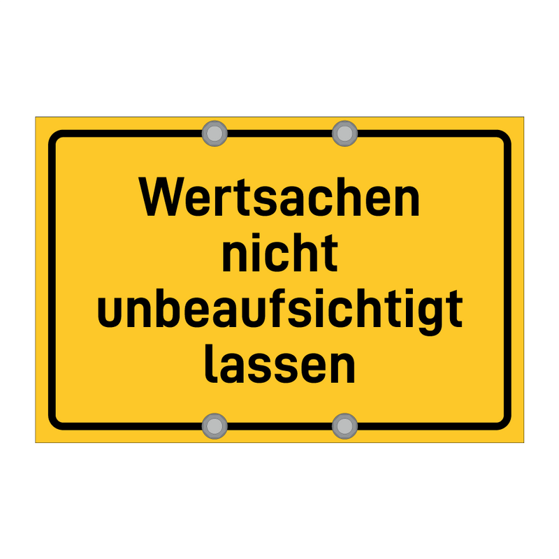Wertsachen nicht unbeaufsichtigt lassen & Wertsachen nicht unbeaufsichtigt lassen