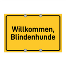 Willkommen, Blindenhunde & Willkommen, Blindenhunde & Willkommen, Blindenhunde