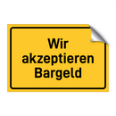 Wir akzeptieren Bargeld & Wir akzeptieren Bargeld & Wir akzeptieren Bargeld