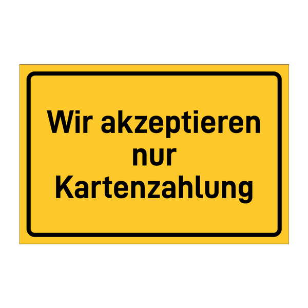 Wir akzeptieren nur Kartenzahlung & Wir akzeptieren nur Kartenzahlung