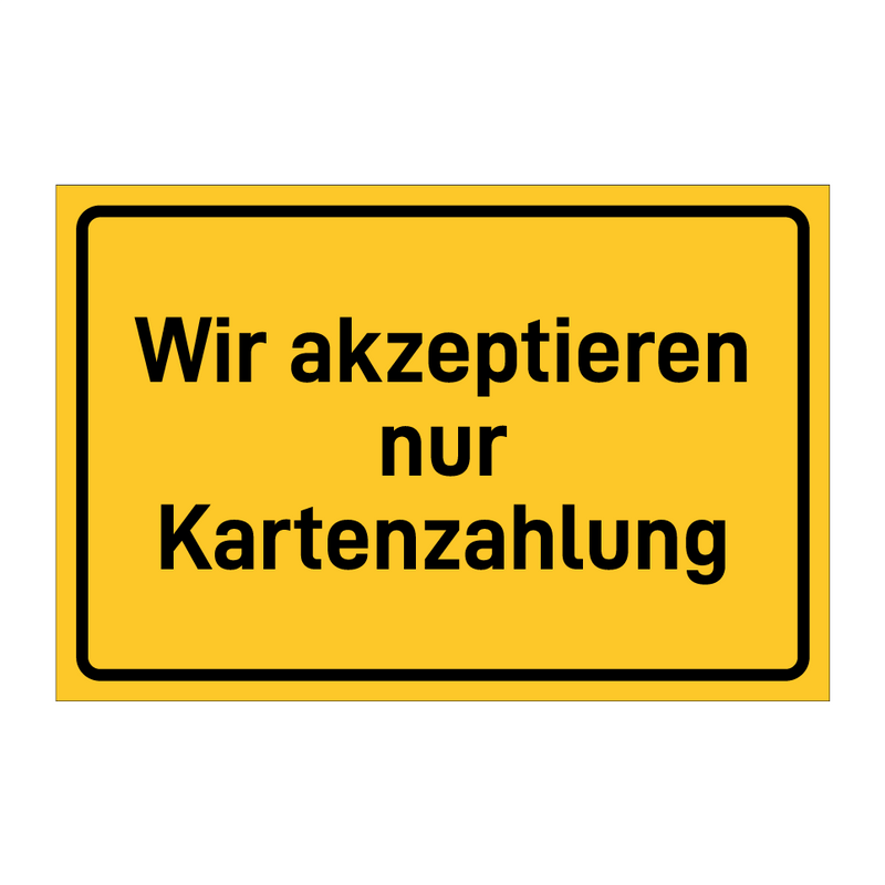 Wir akzeptieren nur Kartenzahlung & Wir akzeptieren nur Kartenzahlung