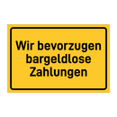 Wir bevorzugen bargeldlose Zahlungen & Wir bevorzugen bargeldlose Zahlungen