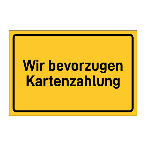 Wir bevorzugen Kartenzahlung & Wir bevorzugen Kartenzahlung & Wir bevorzugen Kartenzahlung