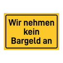 Wir nehmen kein Bargeld an & Wir nehmen kein Bargeld an & Wir nehmen kein Bargeld an